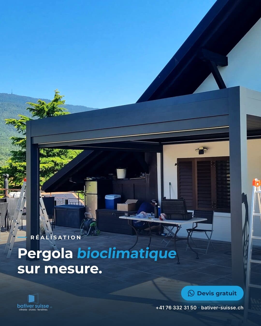 Bativer Suisse SA : Project: a made-to-measure bioclimatic pergola, installed by our teams. Free quote.